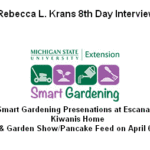 Rebecca L. Krans 8th Day Interview – Smart Gardening Presenations