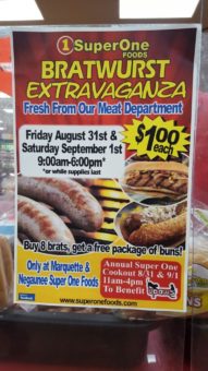 Bratwurst Extravaganza at Super One Marquette The Bratwust Extravaganza was a great success