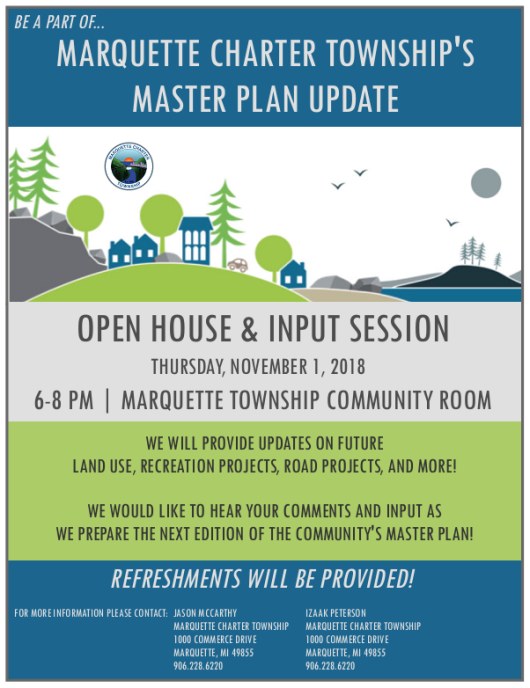 Marquette Township 5 Year Master Plan PUBLIC INPUT Open House to be held November 1st 6-8pm