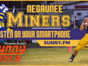 Listen to the Negaunee Miners play on Sunny.FM