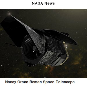 NASA News Week Ending May 19, 2023 - Picture - Nancy Grace Roman Space Telescope