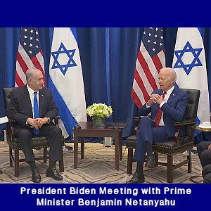 President Biden Meeting with Prime Minister Benjamin Netanyahu