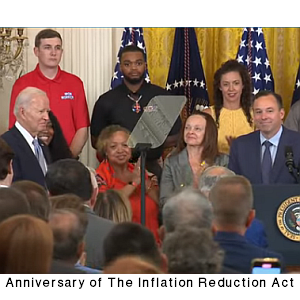 President Biden - Anniversary of The Inflation Reduction Act