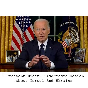 President Biden National Address Regarding Israel and Ukraine