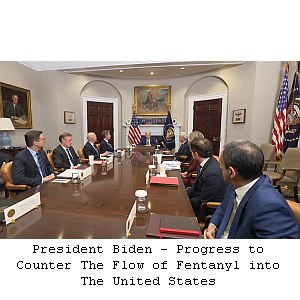 President Biden - Progress to Counter The Flow of Fentanyl into The United States