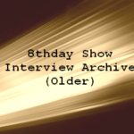 8thday-interview-archive-older