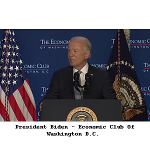 President Biden - Economic Club Of Washington D.C. 